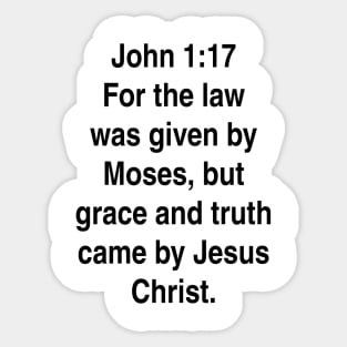 John 1:17  King James Version (KJV) Gift Sticker